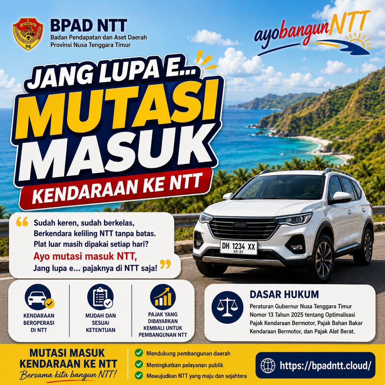 Jang Lupa E... Ayo Mutasi Masuk Kendaraanmu ke NTT dan Bersama Bangun Daerah!