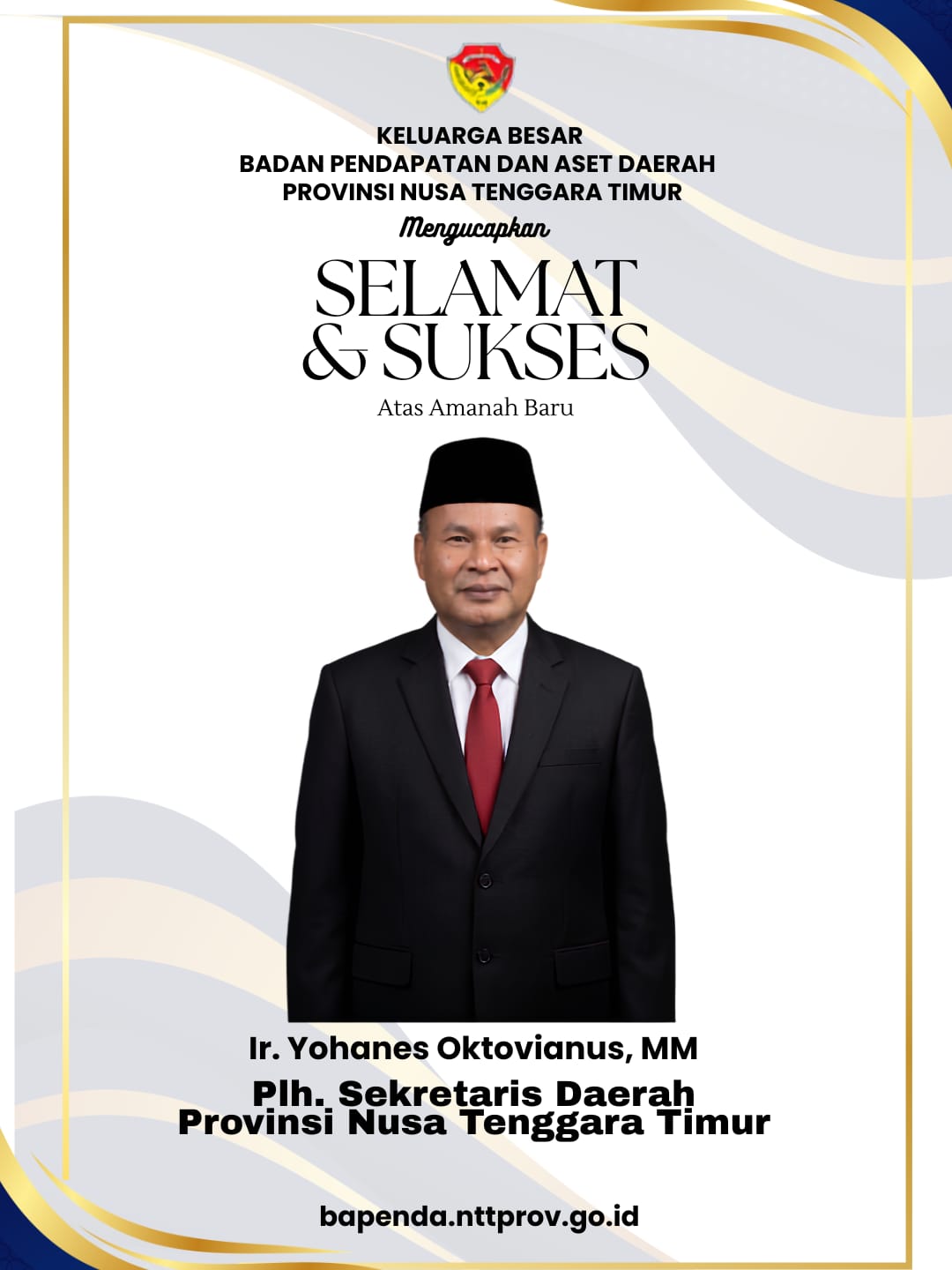 Selamat & Sukses atas amanah baru kepada Ir. Yohanes Oktovianus, MM sebagai Plh. Sekretaris Daerah Provinsi Nusa Tenggara Timur.